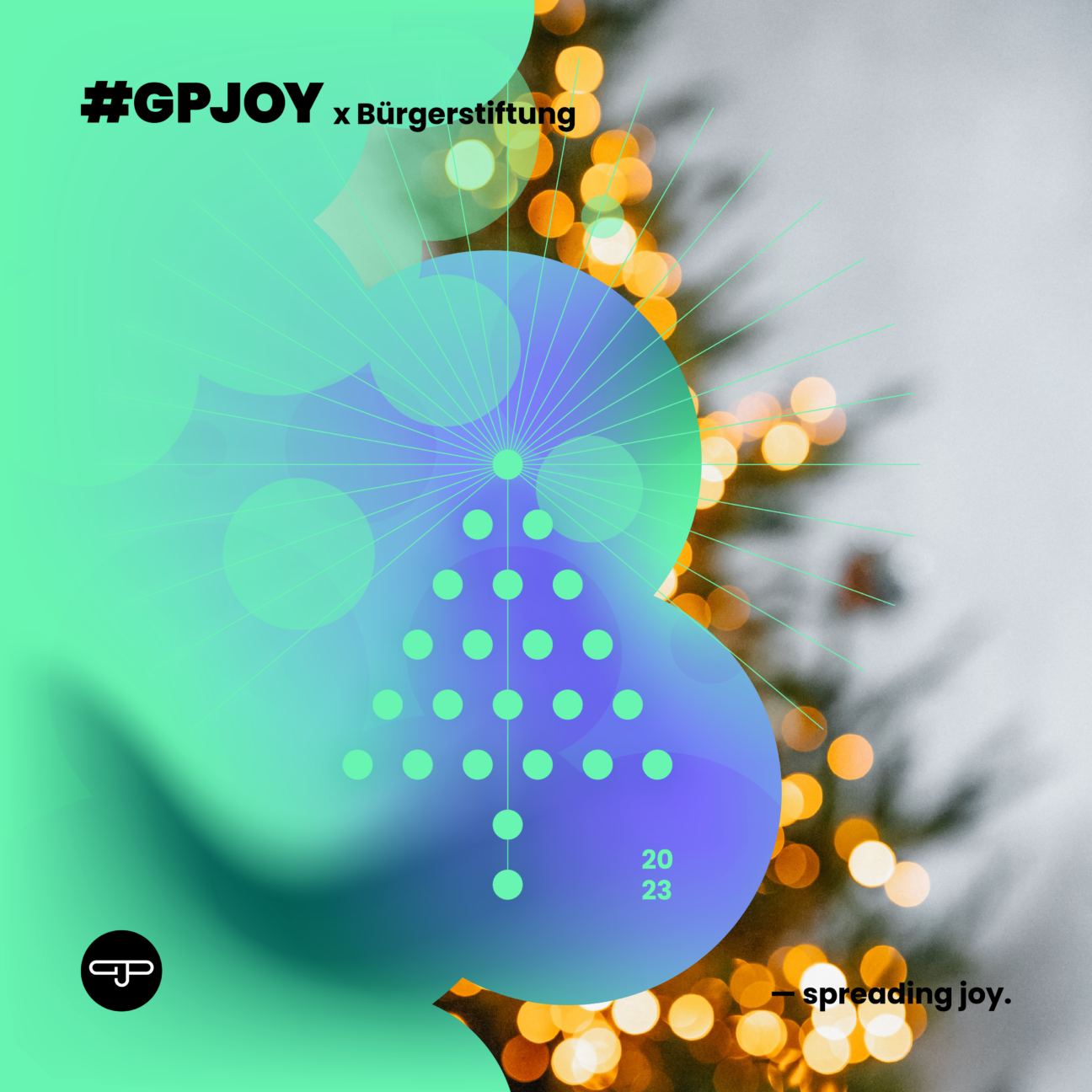 Oben links steht geschrieben "#GPJJOY x Bürgerstiftung".
Im Hintergrund sind Lichter und die Umrisse eines Weihnachtsbaums zu sehen. Im Vordergund legt sich eine weihnachtliche Symbolik über das Bild.